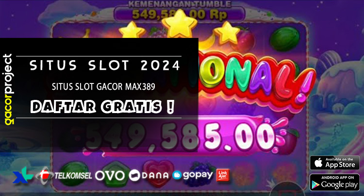 Sіtuѕ Slоt Gacor Max389
